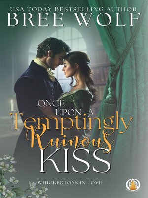 cover image of Once Upon a Temptingly Ruinous Kiss